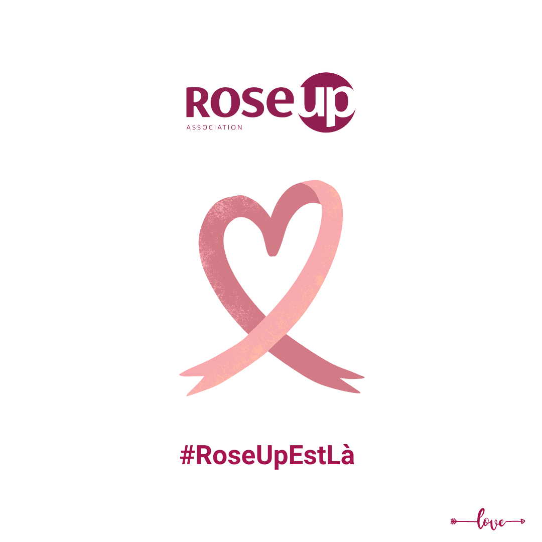 Octobre Rose : #RoseUpEstLà - Association Rose Up - Association Rose Up
